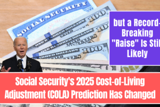 Social Security's 2025 Cost-of-Living Adjustment (COLA) Prediction Has Changed -- but a Record-Breaking "Raise" Is Still Likely