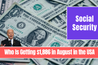 Social Security: Who Is Getting $1,886 in August in the USA